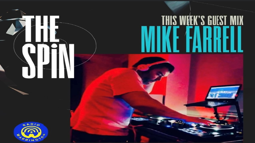 dJ-mike-farrell_the-spin_radio-warrington